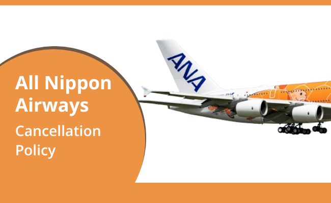 Cancellation Policy All Nippon Airways