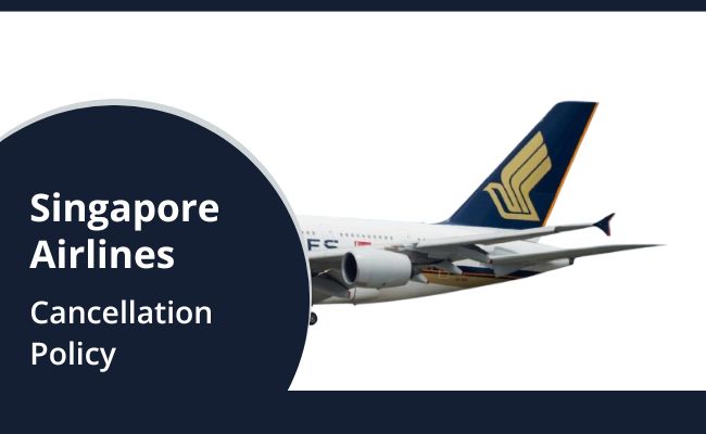 Cancellation Policy Singapore Airlines