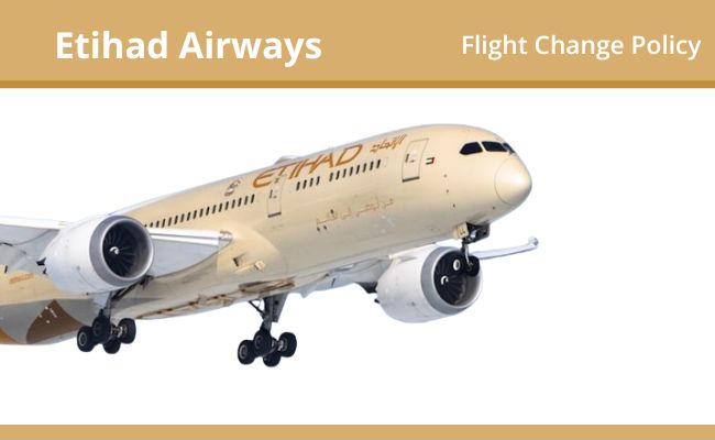 Etihad Airways Flight Change Policy