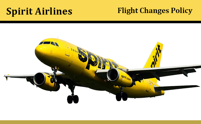 Spirit Airlines Flight Change Policy