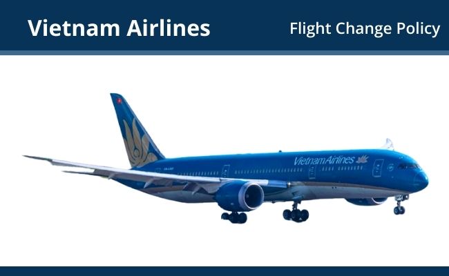 Vietnam Airlines Flight Change Policy