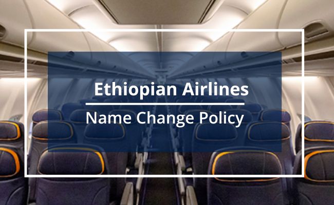 Ethiopian Airlines Name Correction Guidelines