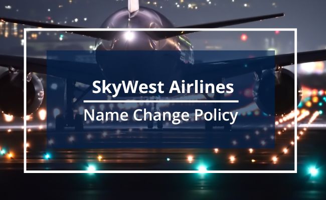 SkyWest Airlines Name Correction Guidelines